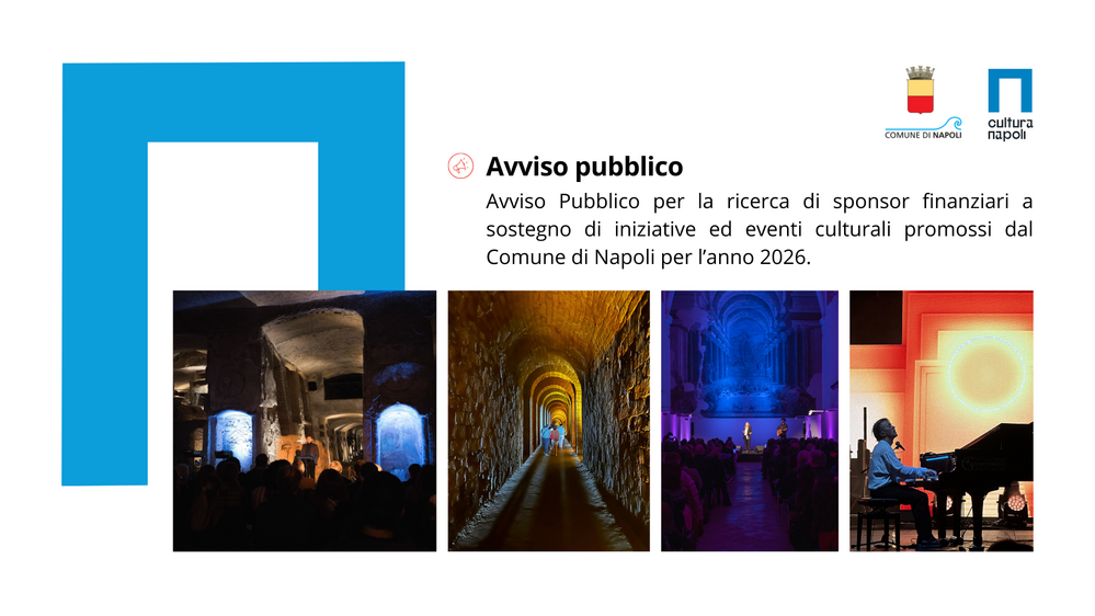 Avviso pubblico per la ricerca di sponsor finanziari a sostegno di iniziative ed eventi culturali promossi dal Comune di Napoli per l’anno 2026