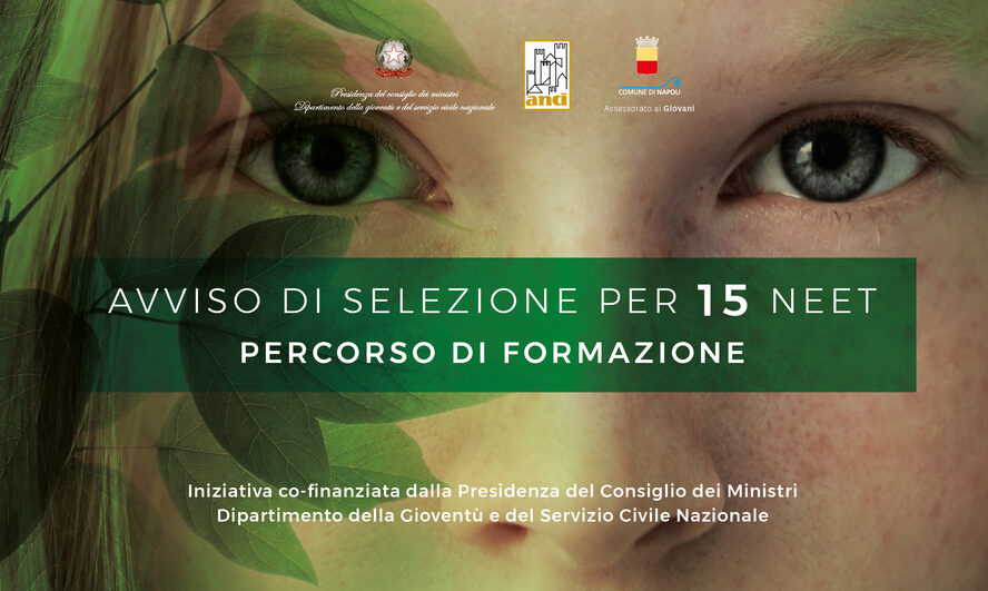 Avviso Pubblico per la selezione di n. 15 partecipanti al percorso di formazione “I Mestieri del verde 2.0” nell’ambito del progetto “NEETezza Urbana”